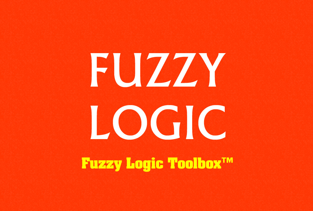FUZZY LOGIC