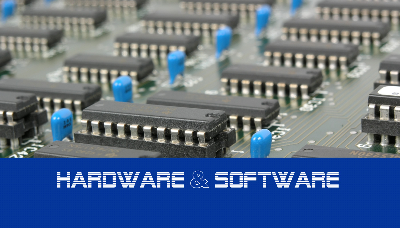 Hardware & Software